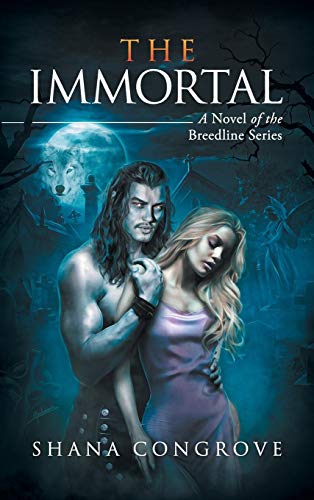 The Immortal: A Novel of the Breedline series