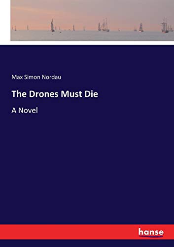 The Drones Must Die: A Novel