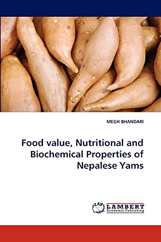 Food value, Nutritional and Biochemical Properties of Nepalese Yams