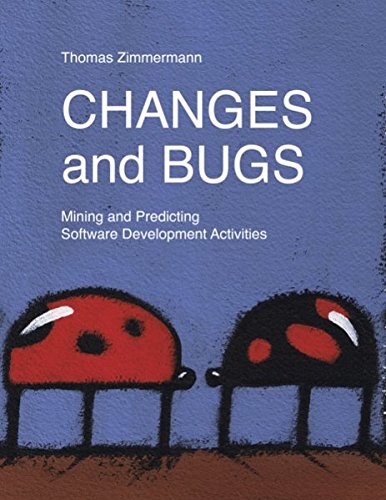 Changes and Bugs: Mining and Predicting Software Development Activities