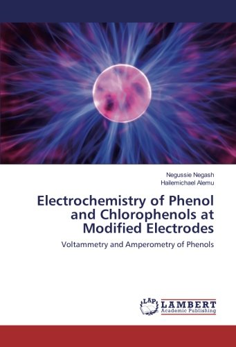 Electrochemistry of Phenol and Chlorophenols at Modified Electrodes: Voltammetry and Amperometry of Phenols