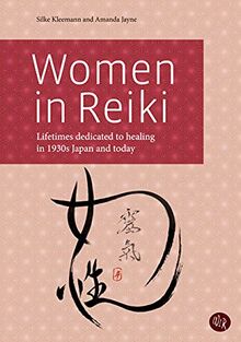 Women in Reiki: Lifetimes dedicated to healing in 1930s Japan and today