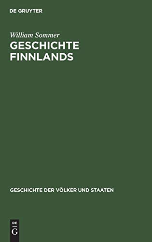 Geschichte Finnlands (Geschichte der Völker und Staaten)