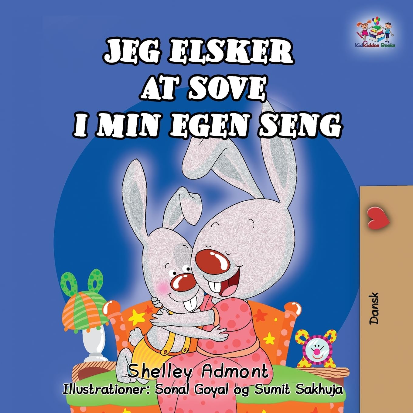 Jeg elsker at sove i min egen seng (Danish childrens books, Danish kids books): I Love to Sleep in My Own Bed (Danish Edition) (Danish Bedtime Collection)
