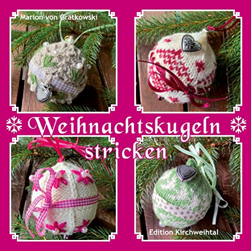 Weihnachtskugeln stricken (Bayerisch stricken)