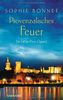Provenzalisches Feuer: Ein Fall für Pierre Durand (Die Pierre Durand Bände, Band 4)