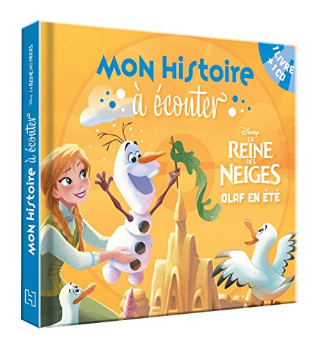 La reine des neiges : Olaf en été : mon histoire à écouter