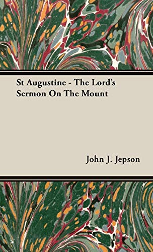St Augustine - The Lord's Sermon On The Mount