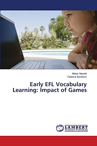 Early EFL Vocabulary Learning: Impact of Games