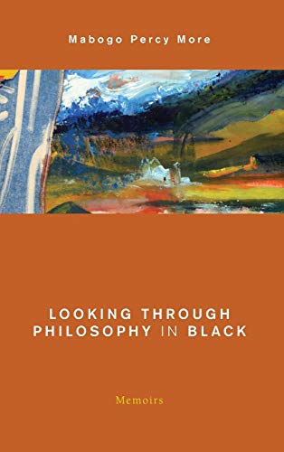 Looking Through Philosophy in Black: Memoirs (Global Critical Caribbean Thought)
