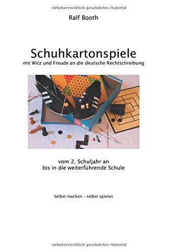 Schuhkartonspiele: Mit Witz und Freude an die deutsche Rechtschreibung