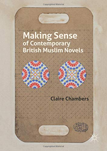Making Sense of Contemporary British Muslim Novels