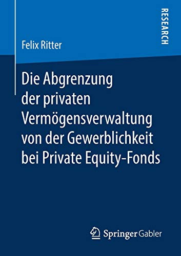 Die Abgrenzung der privaten Vermögensverwaltung von der Gewerblichkeit bei Private Equity-Fonds