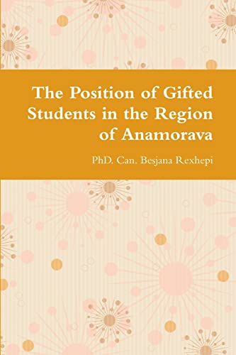 The Position of Gifted Students in the Region of Anamorava