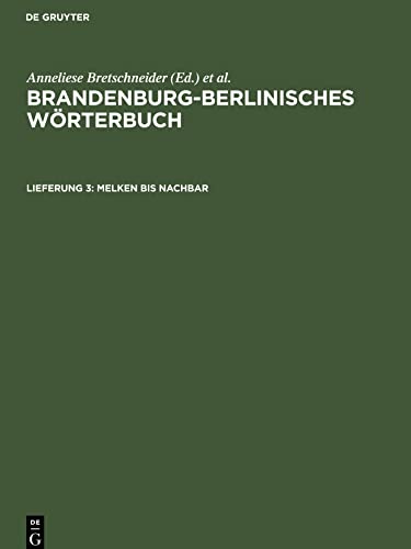 Brandenburg-Berlinisches Wörterbuch, Lieferung 3, Melken bis Nachbar