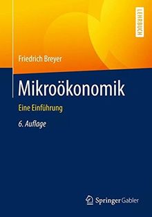 Mikroökonomik (Springer-Lehrbuch)