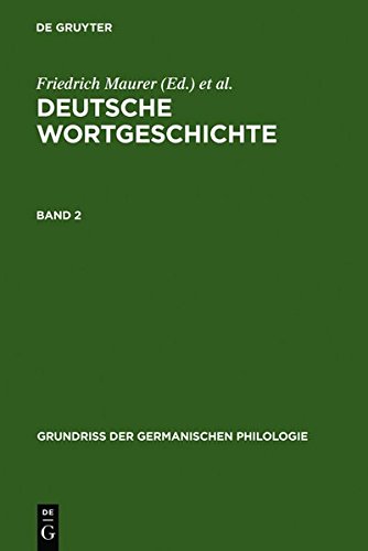 Deutsche Wortgeschichte. Band 2 (Grundriß der germanischen Philologie)
