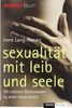 Sexualität mit Leib und Seele: Mit aktivem Beckenboden zu einer neuen Erotik