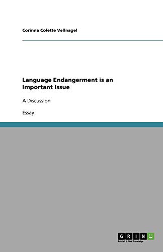 Language Endangerment is an Important Issue: A Discussion