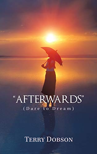 Afterwards: (Dare to Dream)