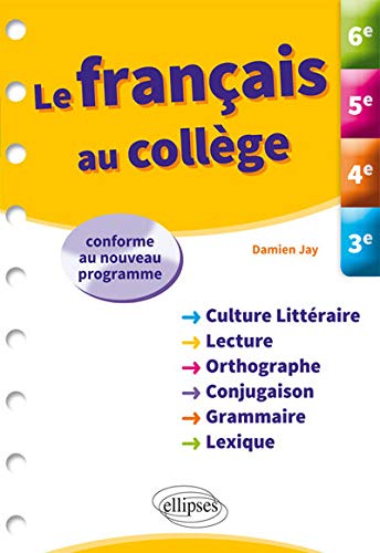 Ellipses Le Français Au Collège. 6E, 5E, 4E, 3E. Programme 2016 - Damien Jay - Broché - Scolaire / Universitaire - Image 3
