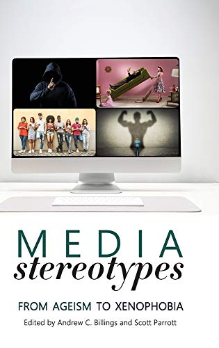 Media Stereotypes: From Ageism to Xenophobia