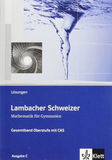 Lambacher Schweizer - Ausgabe A für Schleswig-Holstein, Hamburg, Berlin, Brandenburg und Mecklenburg-Vorpommern: Lambacher-Schweizer. Lösungsbuch. ... Brandenburg und Mecklenburg-Vorpommern
