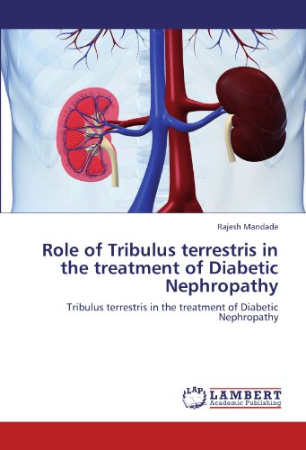 Role of Tribulus terrestris in the treatment of Diabetic Nephropathy: Tribulus terrestris in the treatment of Diabetic Nephropathy