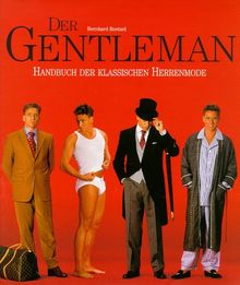 Der Gentleman. Handbuch der klassischen Herrenmode (Architectural Guides) von Roetzel, Bernhard, Beer, Günter | Buch | Zustand sehr gut