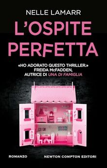 L'ospite perfetta (Nuova narrativa Newton)