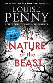 The Nature of the Beast (Chief Inspector Gamache)