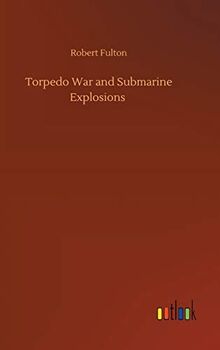 Torpedo War and Submarine Explosions
