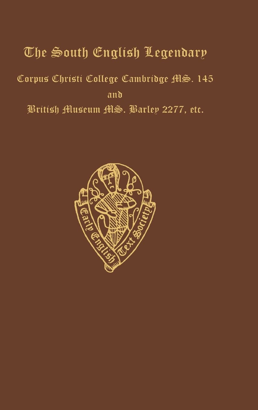 SOUTH ENGLISH LEGENDARY 3 EETSO: C 244 C (Early English Text Society Original Series, Band 244)