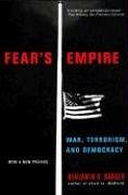 Fear's Empire: War, Terrorism, and Democracy