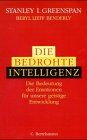 Die bedrohte Intelligenz