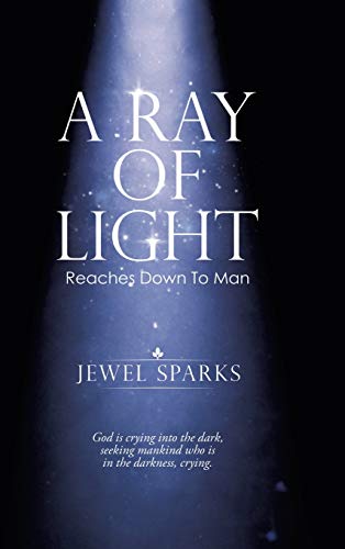 A Ray of Light: Reaches Down to Man