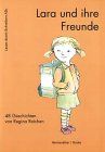 Lesen durch Schreiben A2K. Didaktischer Begleitkommentar 2 Tle: Lara / Methodische Empfehlungen und Tipps für die Praxis. Lara / 48 Geschichten