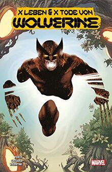 X Leben & X Tode von Wolverine: Bd. 2