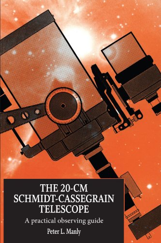 The 20-cm Schmidt-Cassegrain Telescope: A Practical Observing Guide