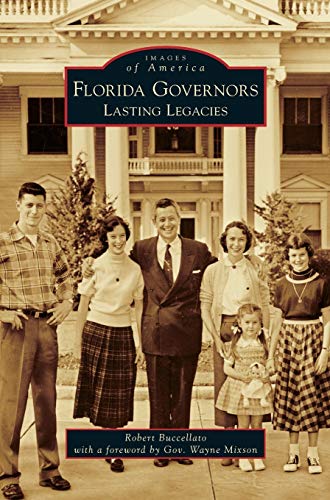 Florida Governors: : Lasting Legacies