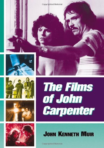 Muir, John Kenneth The Films Of John Carpenter