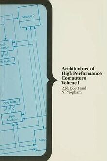 Architecture of High Performance Computers: Volume I: Uniprocessors and Vector Processors (Computer Science S.)
