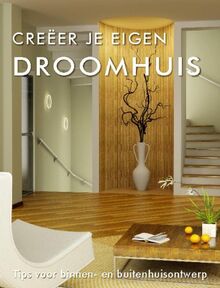 Creeer je eigen droom huis (Interieurontwerp)