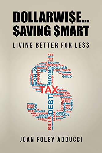 DOLLARWI$E…$AVING $MART: Living Better for Le$$