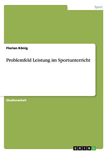 Problemfeld Leistung im Sportunterricht