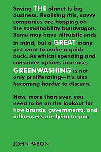 The Great Greenwashing: How brands, governments, and influencers are lying to you