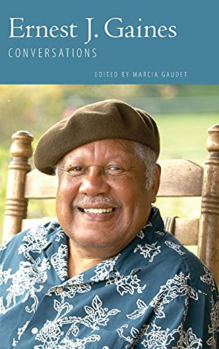 Ernest J. Gaines: Conversations (Literary Conversations)