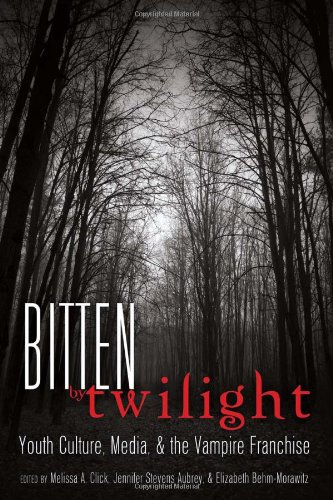 Click, Melissa A. Bitten By Twilight, Youth Culture, Media, And The Vampire Franchise (Mediated Youth)