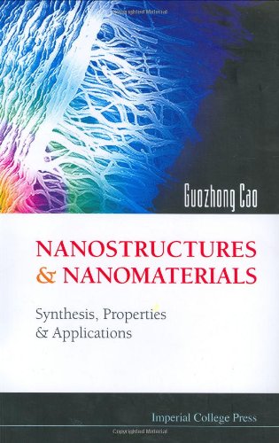 Nanostructures And Nanomaterials: Synthesis, Properties And Applications