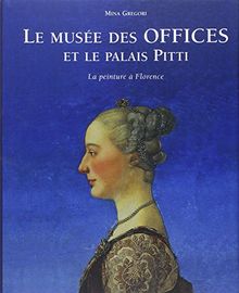Le Musée des Offices et le palais Pitti : la peinture à Florence